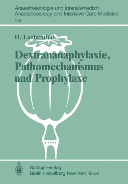 Dextrananaphylaxie, Pathomechanismus und Prophylaxe: Ergebnisse einer multizentrischen, klinischen Studie
