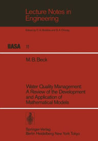 Title: Water Quality Management: A Review of the Development and Application of Mathematical Models, Author: M.B. Beck
