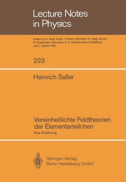 Vereinheitlichte Feldtheorien der Elementarteilchen: Eine Einfï¿½hrung