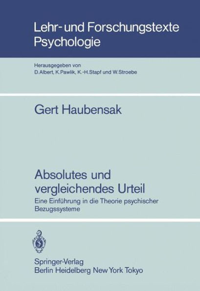 Absolutes und vergleichendes Urteil: Eine Einfï¿½hrung in die Theorie psychischer Bezugssysteme