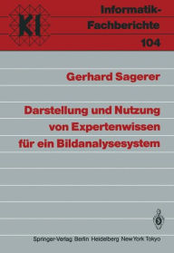 Title: Darstellung und Nutzung von Expertenwissen für ein Bildanalysesystem, Author: Gerhard Sagerer