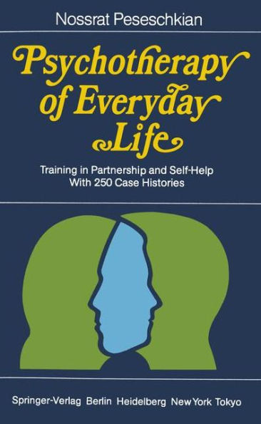 Psychotherapy of Everyday Life: Training in Partnership and Self-Help