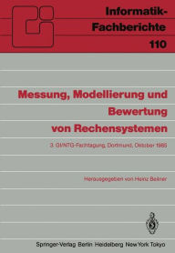 Title: Messung, Modellierung und Bewertung von Rechensystemen: 3. GI/NTG-Fachtagung Dortmund, 1.-3. Oktober 1985, Author: Heinz Beilner