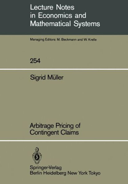 Arbitrage Pricing of Contingent Claims