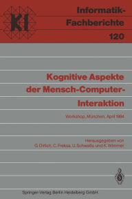 Title: Kognitive Aspekte der Mensch-Computer-Interaktion: Workshop, München, 12.-13. April 1984, Author: Gerhard Dirlich