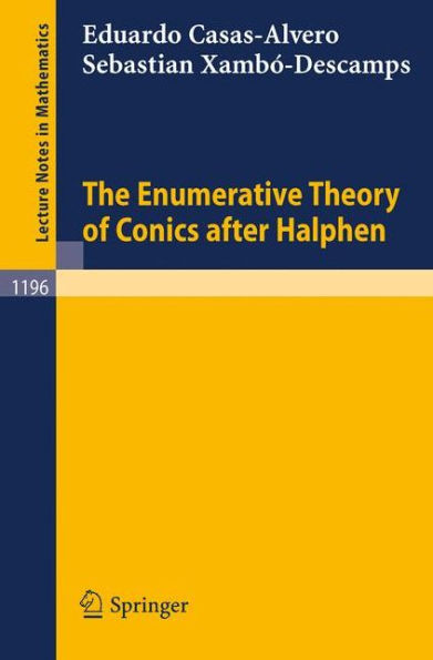 The Enumerative Theory of Conics after Halphen / Edition 1