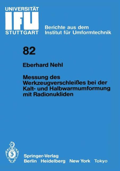 Messung des Werkzeugverschleißes bei der Kalt- und Halbwarmumformung mit Radionukliden