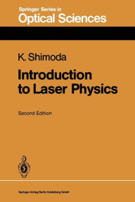 Title: Introduction to Laser Physics, Author: Koichi Shimoda