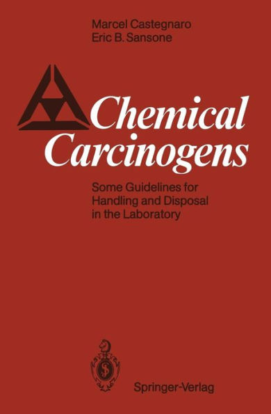 Chemical Carcinogens: Some Guidelines for Handling and Disposal in the Laboratory / Edition 1