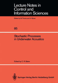 Title: Stochastic Processes in Underwater Acoustics, Author: Charles R. Baker