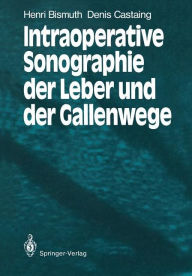 Title: Intraoperative Sonographie der Leber und der Gallenwege, Author: Henri Bismuth