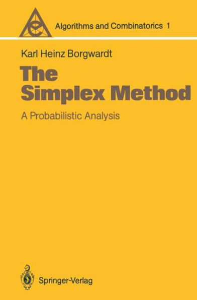 The Simplex Method: A Probabilistic Analysis / Edition 1