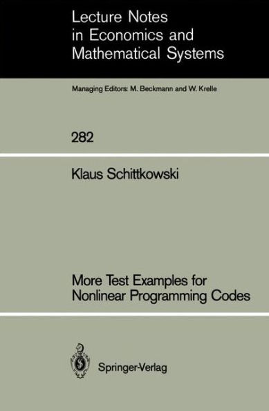 More Test Examples for Nonlinear Programming Codes / Edition 1