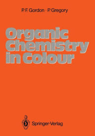 Title: Organic Chemistry in Colour, Author: Paul Francis Gordon