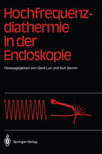Hochfrequenz-diathermie in der Endoskopie