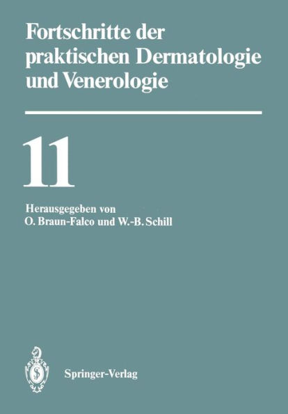 Fortschritte der praktischen Dermatologie und Venerologie: Vortrï¿½ge der XI. Fortbildungswoche der Dermatologischen Klinik und Poliklinik der Ludwig-Maximilians-Universitï¿½t Mï¿½nchen in Verbindung mit dem Berufsverband der Deutschen Dermatologen e.V. v