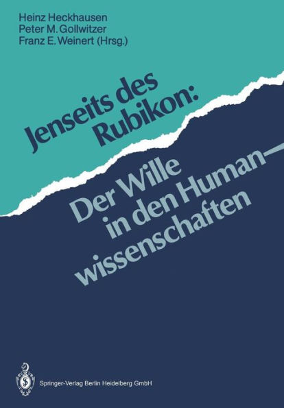 Jenseits des Rubikon: Der Wille in den Humanwissenschaften