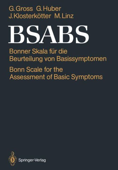 BSABS: Bonner Skala für die Beurteilung von Basissymptomen Bonn Scale for the Assessment of Basic Symptoms Manual, Kommentar, Dokumentationsbogen