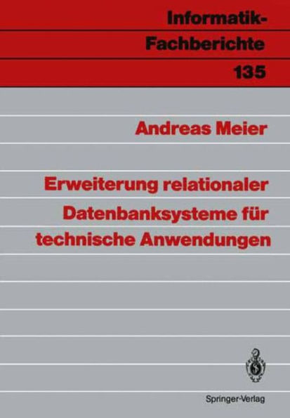 Erweiterung relationaler Datenbanksysteme fï¿½r technische Anwendungen