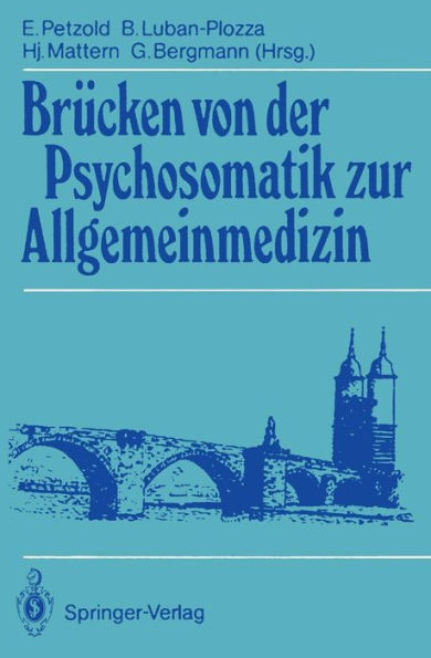 Brï¿½cken von der Psychosomatik zur Allgemeinmedizin