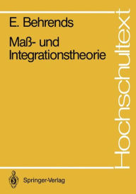Title: Maï¿½- und Integrationstheorie, Author: Ehrhard Behrends