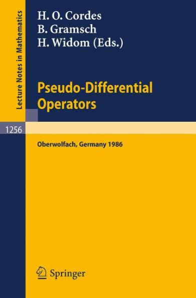 Pseudo-Differential Operators: Proceedings of a Conference, held in Oberwolfach, February 2-8, 1986 / Edition 1