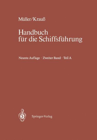 Schiffahrtsrecht und Manövrieren: Teil A Schiffahrtsrecht I, Manövrieren / Edition 9