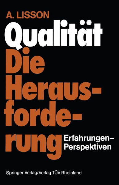 Qualitï¿½t Die Herausforderung: Erfahrungen-Perspektiven