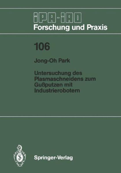 Untersuchung des Plasmaschneidens zum Guï¿½putzen mit Industrierobotern