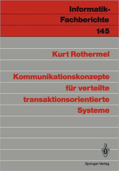 Kommunikationskonzepte fï¿½r verteilte transaktionsorientierte Systeme