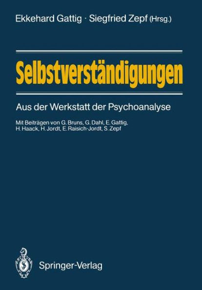 Selbstverstï¿½ndigungen: Aus der Werkstatt der Psychoanalyse