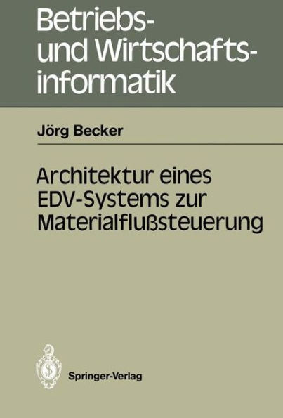 Architektur eines EDV-Systems zur Materialflußsteuerung