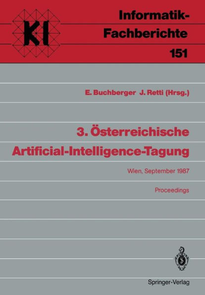 3. ï¿½sterreichische Artificial-Intelligence-Tagung: Wien, 22-25. September 1987