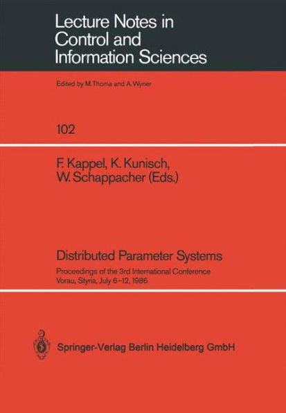Distributed Parameter Systems: Proceedings of the 3rd International Conference Vorau, Styria, July 6-12, 1986
