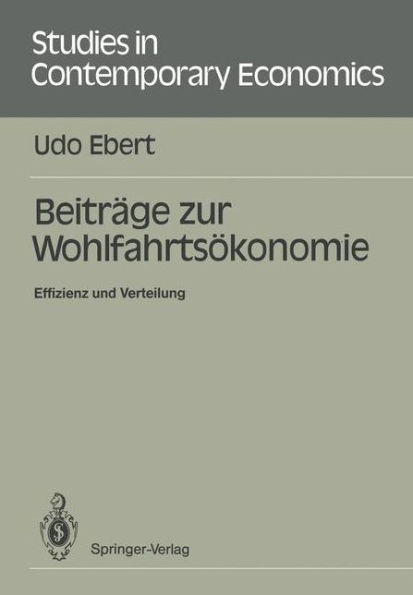 Beitrï¿½ge zur Wohlfahrtsï¿½konomie: Effizienz und Verteilung