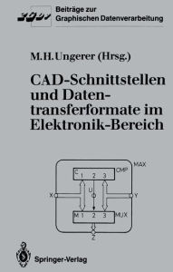 Title: CAD-Schnittstellen und Datentransferformate im Elektronik-Bereich, Author: Max H. Ungerer