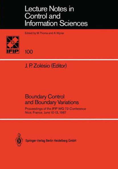 Boundary Control and Boundary Variations: Proceedings of the IFIP WG 7.2 Conference, Nice, France June 10-13, 1987