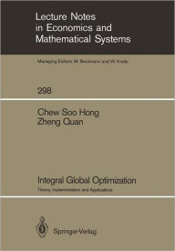 Title: Integral Global Optimization: Theory, Implementation and Applications, Author: Soo H. Chew