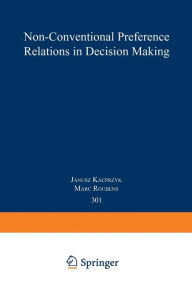 Title: Non-Conventional Preference Relations in Decision Making, Author: Marc Roubens