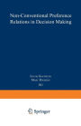 Non-Conventional Preference Relations in Decision Making