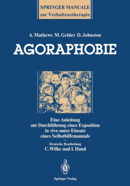 Agoraphobie: Eine Anleitung zur Durchführung einer Exposition in vivo unter Einsatz eines Selbsthilfemanuals