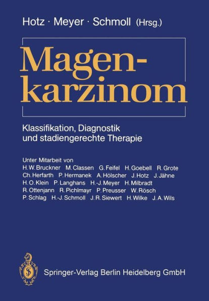 Magenkarzinom: Klassifikation, Diagnostik und stadiengerechte Therapie