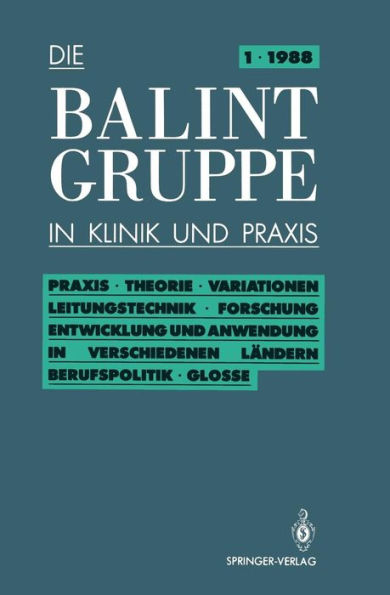 Praxis ï¿½ Theorie ï¿½ Variationen ï¿½ Leitungstechnik ï¿½ Forschung ï¿½ Entwicklung und Anwendung in verschiedenen Lï¿½ndern Berufspolitik ï¿½ Kritische Glosse / Edition 1