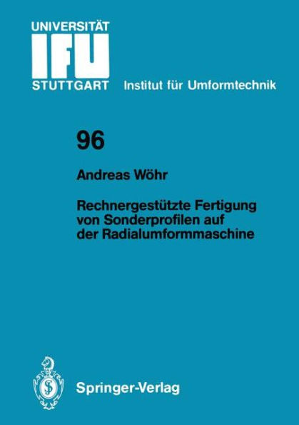 Rechnergestï¿½tzte Fertigung von Sonderprofilen auf der Radialumformmaschine