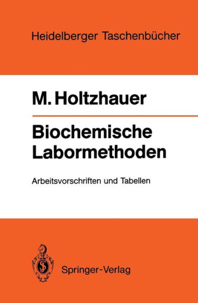 Biochemische Labormethoden: Arbeitsvorschriften und Tabellen