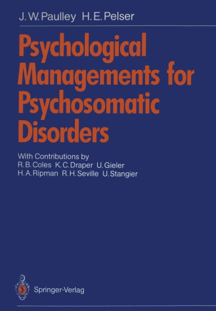 Psychological Managements for Psychosomatic Disorders / Edition 1 by J ...