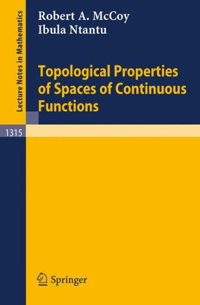 Topological Properties of Spaces of Continuous Functions / Edition 1