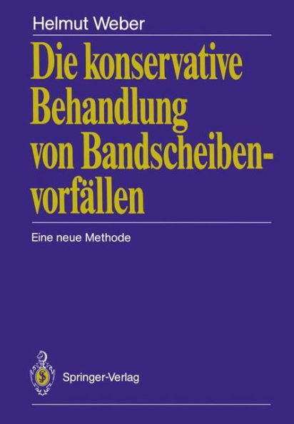 Die konservative Behandlung von Bandscheibenvorfï¿½llen: Eine neue Methode