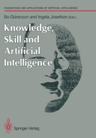 Title: Knowledge, Skill and Artificial Intelligence, Author: Bo Gïranzon
