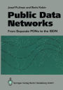 Public Data Networks: From Separate PDNs to the ISDN